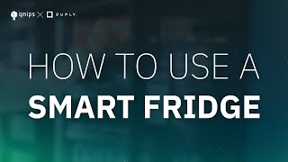 Smart Fridges Offer Your Guests A Catering Around The Clock Qnips X Zuply