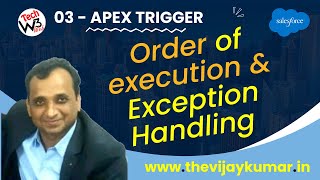 03 Apex Trigger -  Order of execution, and Exception Handling in Salesforce Net Worth