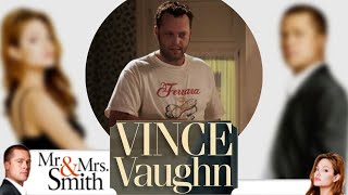 Every VINCE VAUGHN scene in Mr. and Mrs. Smith