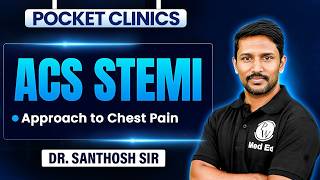 Pocket Clinics | Medicine | ACS STEMI | Dr. Santhosh Sir | MBBS Interns & Final Year Students