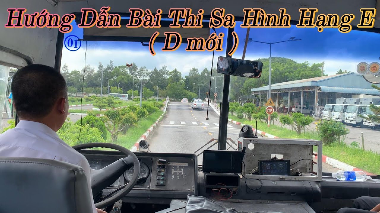 Hướng Dẫn Bài Thi Sát Hach Sa Hình Hạng E (D Mới) 100 Điểm mới nhất!
