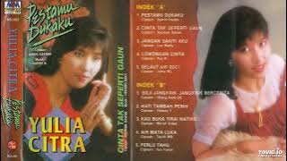 Yulia Citra - Pestamu Dukaku ( Full Album )