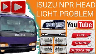 Isuzu NPR Truck Headlight Wiring Problem || How to Test Isuzu Headlight Wiring