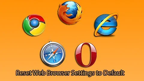 Reset Web Browser Settings to Default