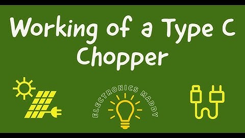 Working of a Type C Chopper