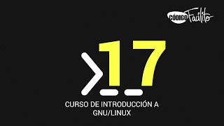 17.- Curso de introducción a GNU/Linux - Pipes o Tuberias