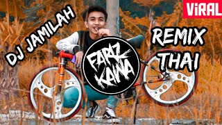 DJ JAMILAH - REMIX THAI [KK]