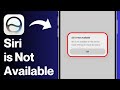 iOS 27: How To Fix “Siri is Not Available on This Device” Error on iPhone