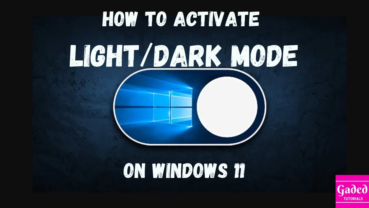 How to Enable Light OR Dark Mode in Windows 11 in Less than 60s! - YouTube