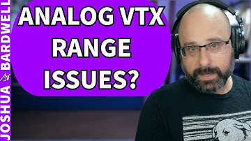 Range Issues With Analog VTX? How Can I Fix It? - FPV Questions