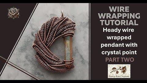 Heady wire wrapped pendant with crystal point 2, wire wrapping tutorial, how to wire wrap stones