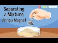 Separating a Mixture Using a Magnet