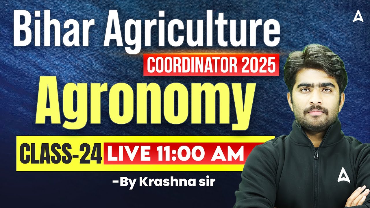 Bihar Agriculture Coordinator Vacancy 2025 | Bihar Coordinator Classes | Agronomy |  By Krashna Sir