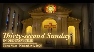 Thirty-second Sunday of Ordinary Time: Dedication of the Lateran Basilica - November 9, 2025
