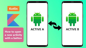 How to Open a New Activity With a Button in Android Studio Kotlin