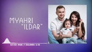 Myahri - Ildar (New 2020)