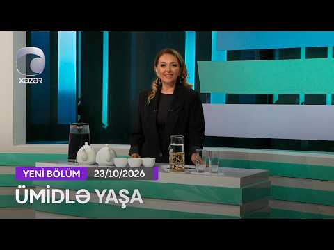 Ümidlə Yaşa - 23.10.2026
