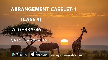 ARG CT- 1(4) | Algebra Tricks for CAT 2025 | Arrangement  Problem Solved Must-Know for CAT/MBA Prep