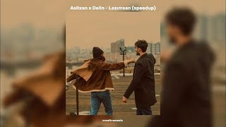 Aslixan x Delin - Lazımsan (speed up) Resimi