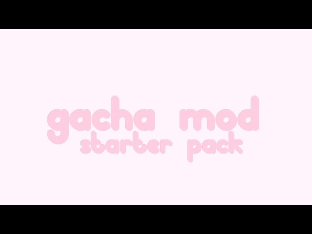 Post by BLUE_IS_BESTTT in How to make a gacha mod? 