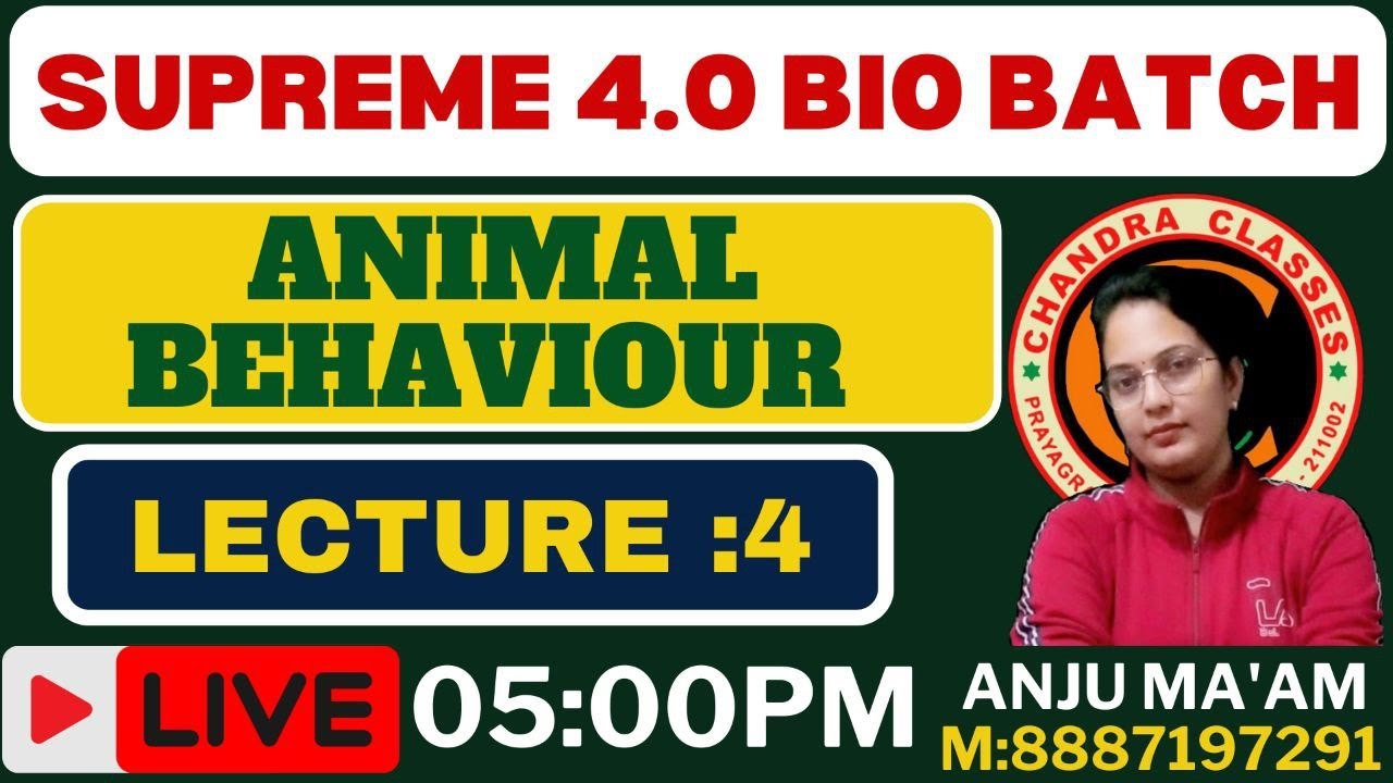 LECTURE 4  || ANIMAL BEHAVIOUR || BY ANJU MAM