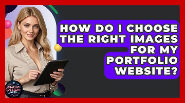 How Do I Choose The Right Images For My Portfolio Website? - Graphic Design Nerd