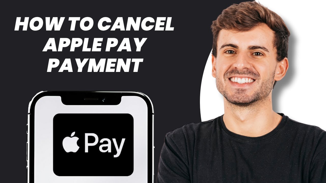 How to Cancel Apple Pay Payment
