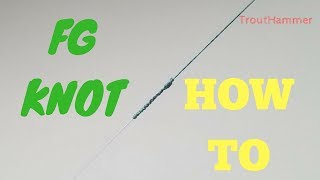 How To Tie An Fg Knot