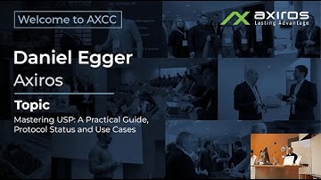 Daniel Egger, Axiros | Mastering USP: A Practical Guide, Protocol Status, and Use Cases