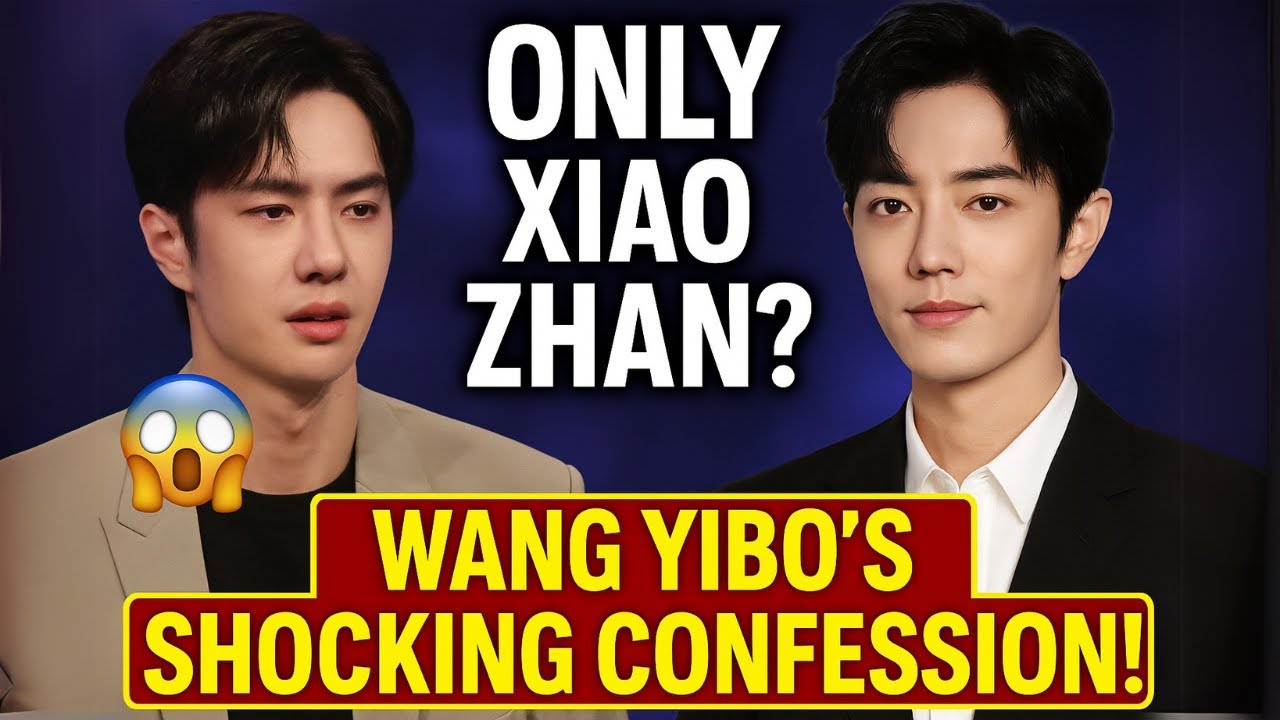 ЭТО МЕНЯЕТ ВСЕ! Ван Ибо ПРИЗНАЕТ, что ТОЛЬКО Сяо Чжань МОЖЕТ УСПОКОИТЬ ЕГО РАЗУМ