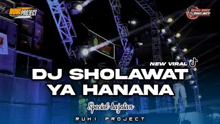 YA HANANA - DJ SHOLAWAT CHEK SOUND HOREG | SLOW BASS