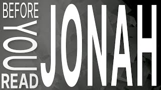 Before You Read Jonah