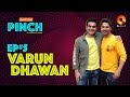 Varun Dhawan | Quick Heal Pinch by Arbaaz Khan | QuPlayTV