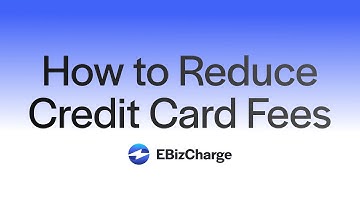 How To Reduce Credit Card Processing Fees