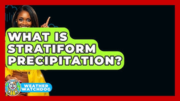 What Is Stratiform Precipitation? - Weather Watchdog