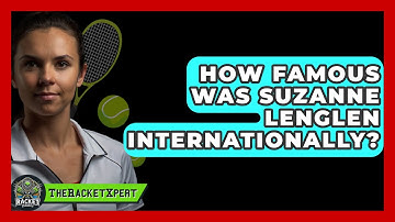 How Famous Was Suzanne Lenglen Internationally? - The Racket Xpert