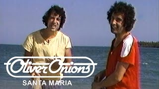 Watch Oliver Onions Santa Maria video