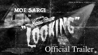 Looking (Trailer) | A Short Film by Marina Bruno | Starring Moe Sargi