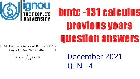 Ignoucbcs bag bscg mathematics bmtc-131calculus previous years question answers December 2021 Q. N-4