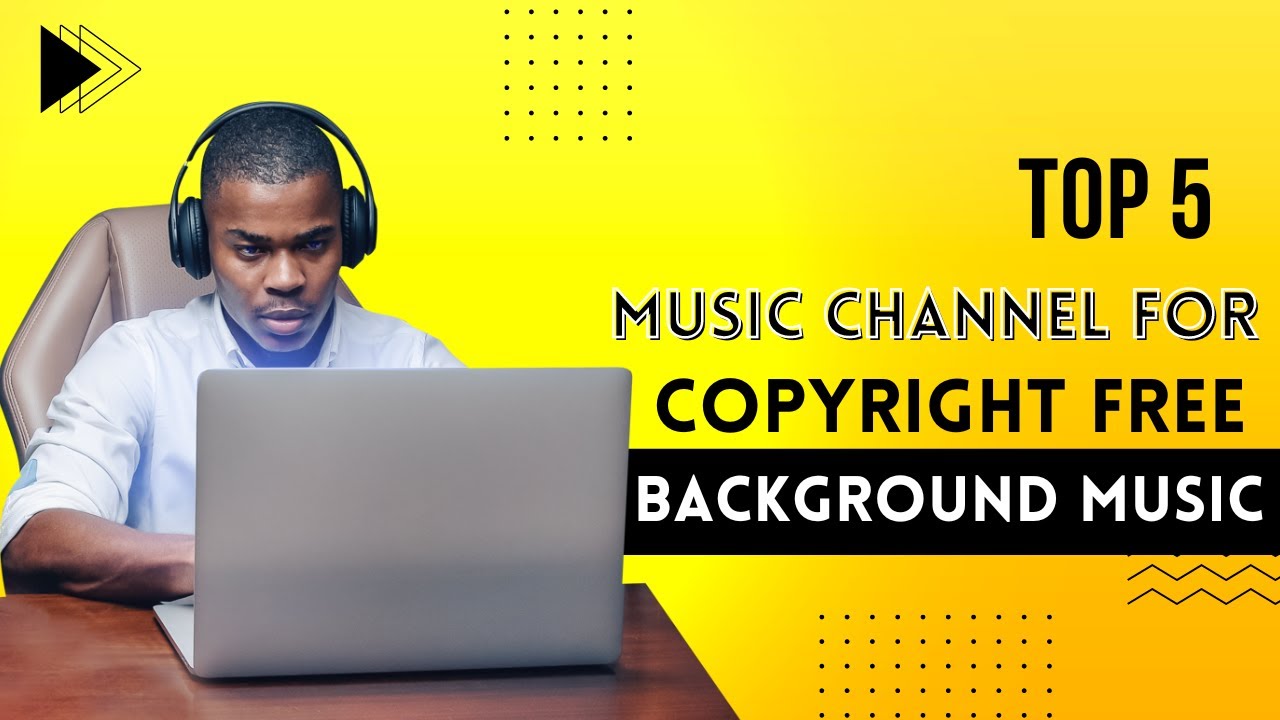 Top 5 music channel for copyright free background music YouTube