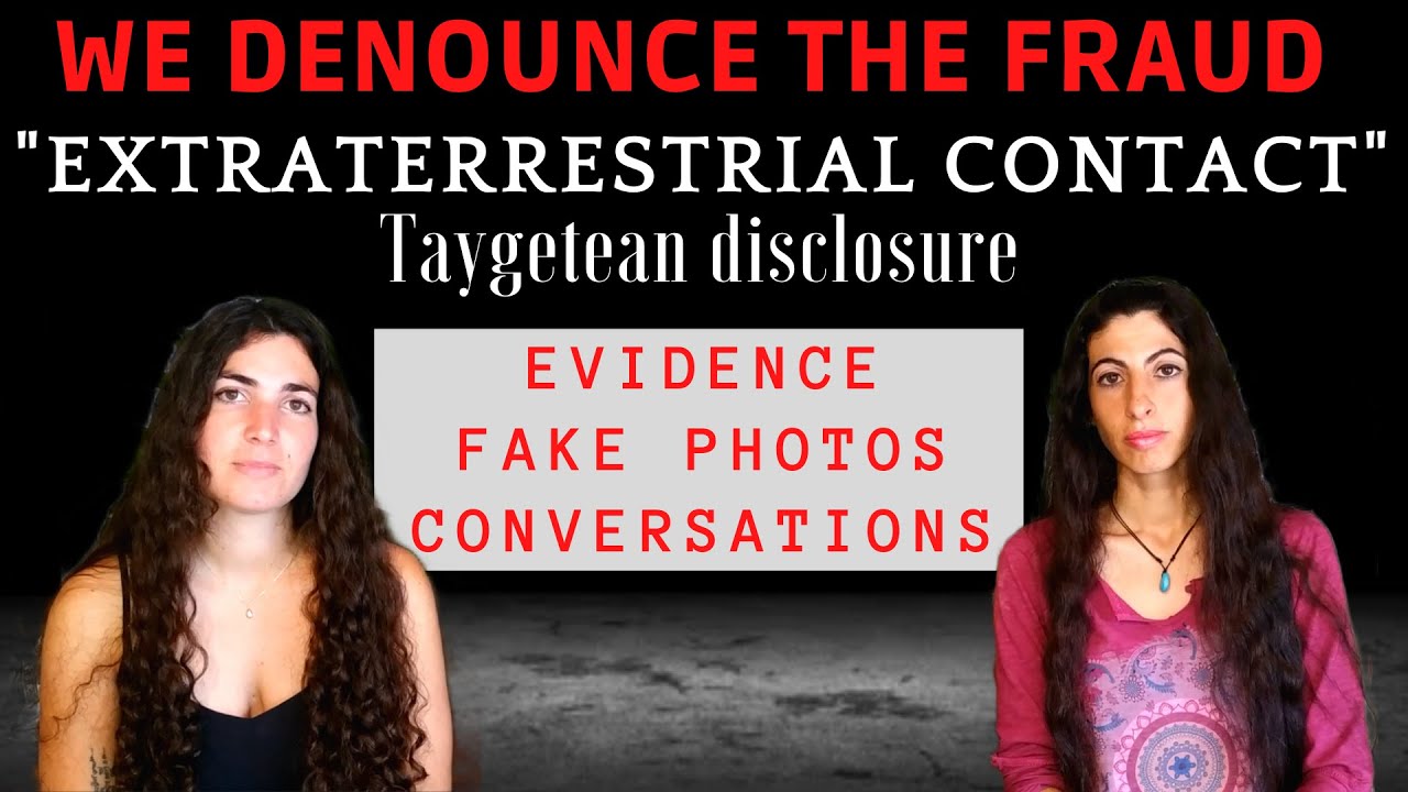 WE DENOUNCE THE FRAUD - TAYGETEAN DISCLOSURE FALSE ET CONTACT - EVIDENCE & PHOTOS & CONVERSATIONS