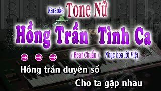 Hồng Trần Tình Ca Karaoke Tone  Nữ Tiktok Karaoke