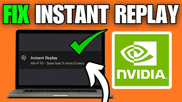 How To Fix NVIDIA Geforce Instant Replay Not Working