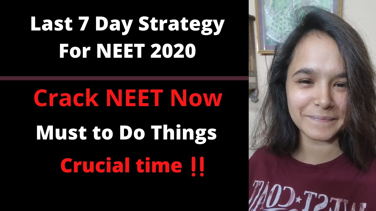 Last Minute Strategy For NEET 2020 || 7 day routine 😱|| What to do || Vaishali Sharma