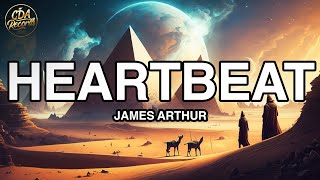 James Arthur - Heartbeat (Lyrics)