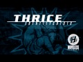 Thrice - A Torch To End All Torches