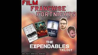 "The Expendables" Trilogy | Film Franchise Fortnights
