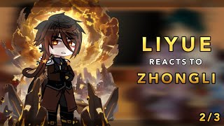 Liyue react to Zhongli || 2/3 || RoseGacha