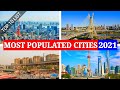 Top 10 Most Populated Cities In The World 2021