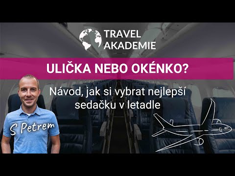 Video: Jak Si Vybrat Sedadla V Letadle